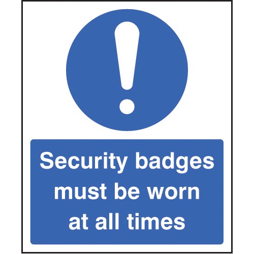 Security Badges Must Be Worn All Times