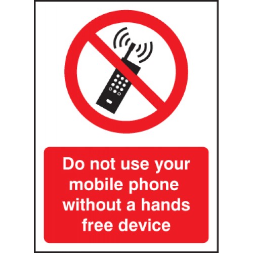 Do Not Use Your Mobile Phone Without Hands-free Device Self Adhesive Vinyl 400x600mm