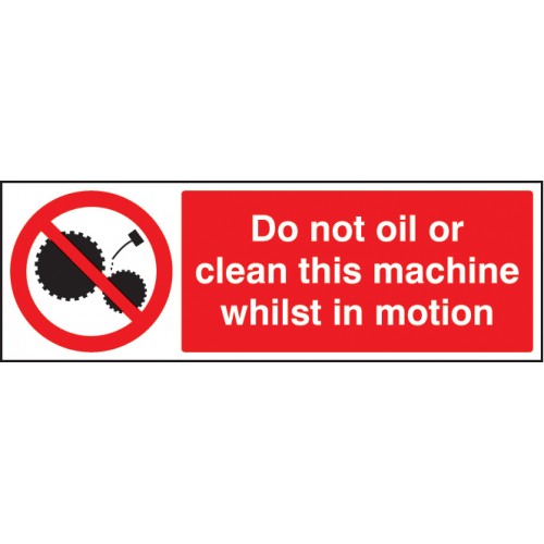 Do Not Oil Or Clean This Machine Whilst In Motion Rigid Plastic 150x200mm