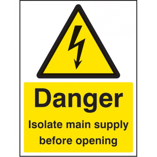 Danger Isolate Main Supply Before Opening