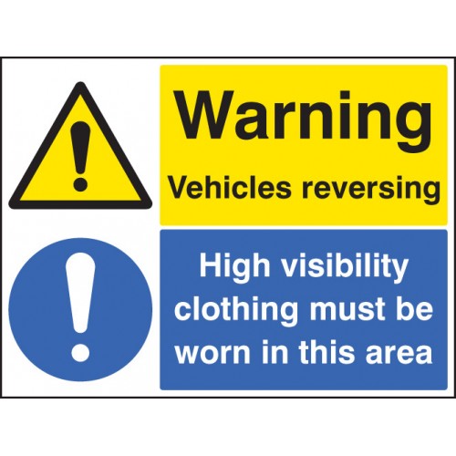 Warning Vehicles Reversing High Vis Clothing Must Be Worn Self Adhesive Vinyl 300x400mm