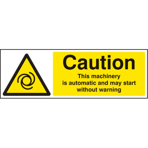 Caution This Machinery Is Automatic Etc