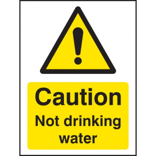 Caution Not Drinking Water | 100x75mm |  Rigid Plastic