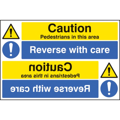 Caution Pedestrians Reverse With Care Reflection Sign