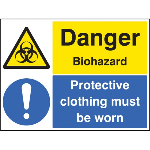 Danger Biohazard Protective Clothing Must Be Worn