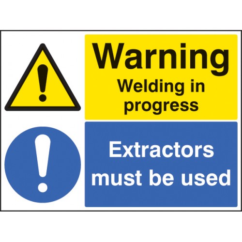 Warning Welding In Progress Extractors Must Be Used Rigid Plastic 200x300mm