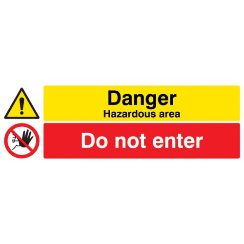Danger Hazardous Areas Do Not Enter