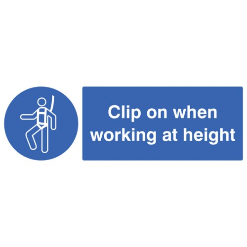 Clip On When Working At Height Self Adhesive Vinyl 600x200mm