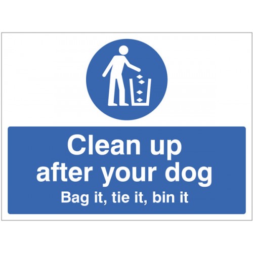 Clean Up After Your Dog Bag It, Tie It, Bin It Rigid Plastic 300x400mm