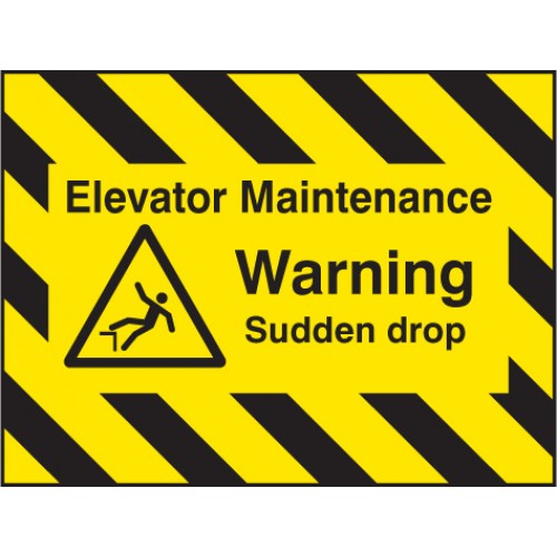 Door Screen Sign- Elevator Maintenance, Warning Sudden Drop 600x450mm