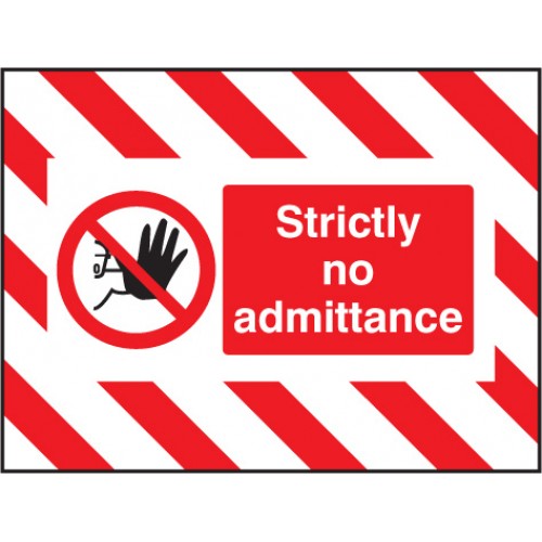 Door Screen Sign- Strictly No Admittance 600x450mm