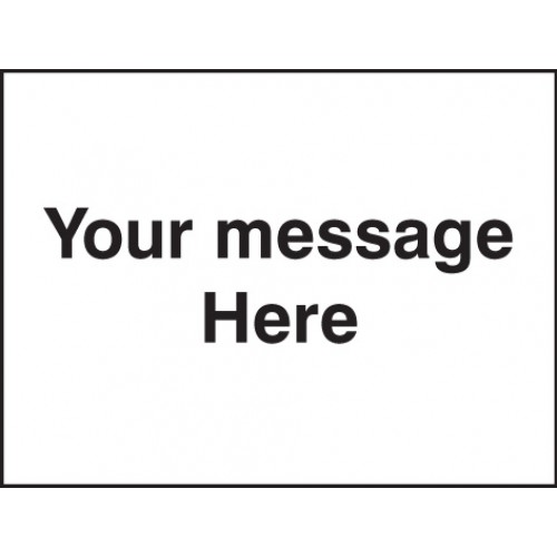 Door Screen Sign- Your Message Here 600x450mm