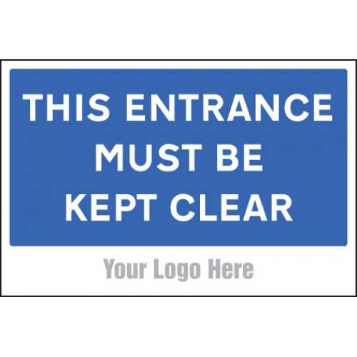 This Entrance Must Be Kept Clear, Site Saver Sign 600x400mm