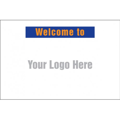 Welcome To, Your Logo Here, Site Saver Sign 1220x810mm
