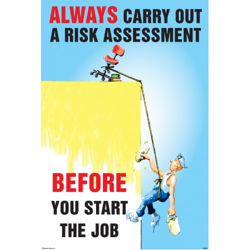 Always Carry Out A Risk Assessment 510x760mm Synthetic Paper