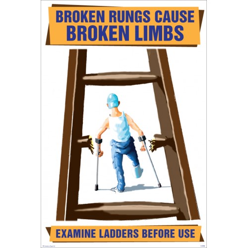 Broken Rungs Cause Broken Limbs 510x760mm Synthetic Paper