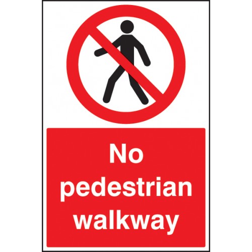 No Pedestrian Walkway Rigid Plastic 600x200mm
