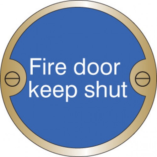 Fire Door Keep Shut 76mm Dia Brass Sign