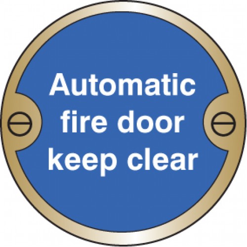 Automatic Fire Door Keep Clear 76mm Dia Brass Sign