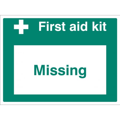 First Aid Kit Missing | 400x300mm |  Rigid Plastic