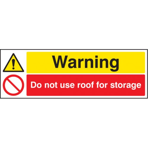 Warning Do Not Use Roof For Storage