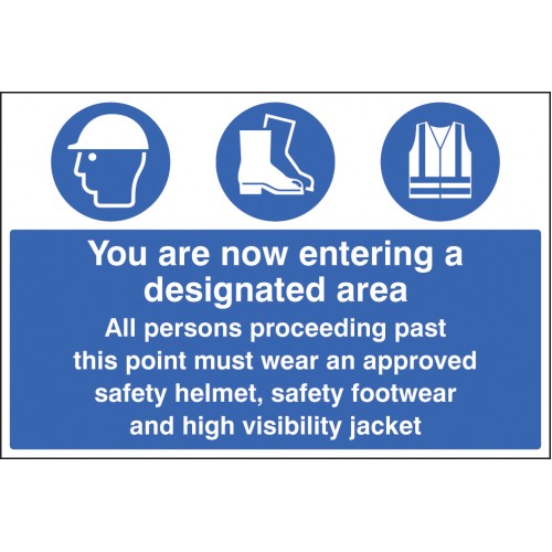 Entering Designated Area Must Wear Helmet, Footwear & Jacket | 600x400mm |  Rigid Plastic