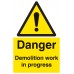 Danger Demolition Work In Progress