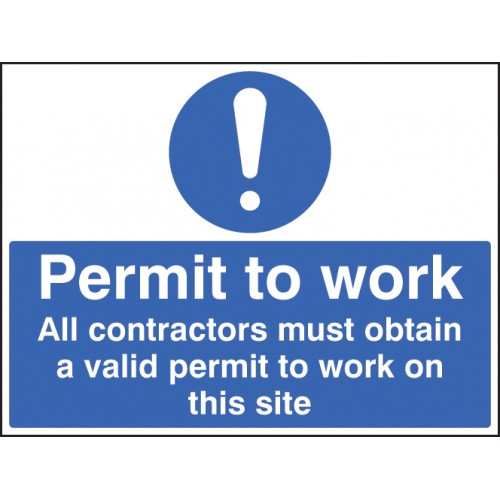 Permit To Work All Contractors Must Obtain A Permit | 400x300mm |  Rigid Plastic