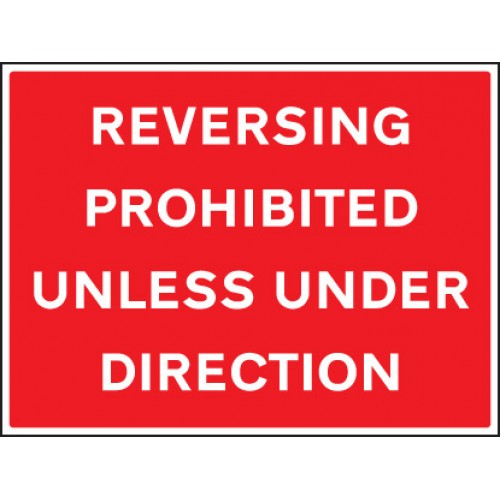 Reversing Prohibited Unless Under Direction | 600x450mm |  Rigid Plastic