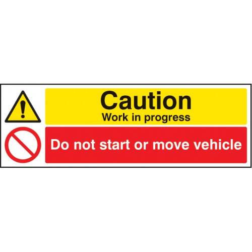 Caution Work In Progress Do Not Start Or Move Vehicle