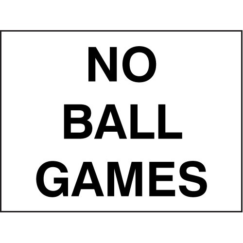 No Ball Games Rigid Plastic 300x100mm