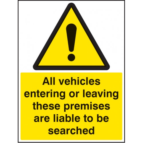 All Vehicles Entering Or Leaving Liable To Be Searched