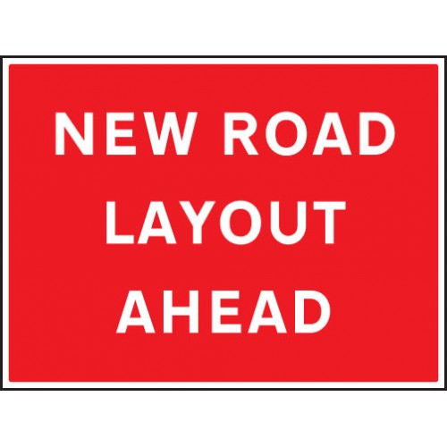 New Road Layout Ahead | 600x450mm |  Rigid Plastic
