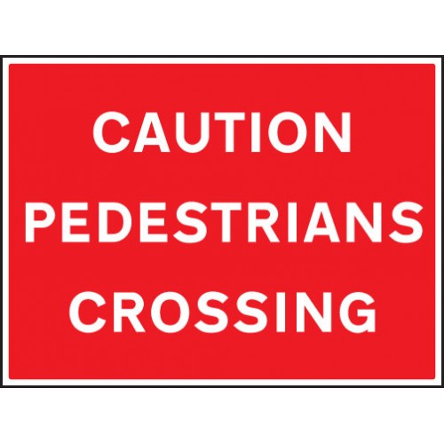 Caution Pedestrians Crossing | 600x450mm |  Rigid Plastic