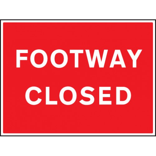 Footway Closed | 600x450mm |  Rigid Plastic