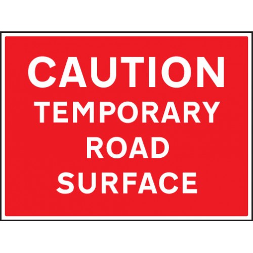 Caution Temporary Road Surface | 600x450mm |  Rigid Plastic