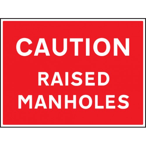 Caution Raised Manholes | 600x450mm |  Rigid Plastic