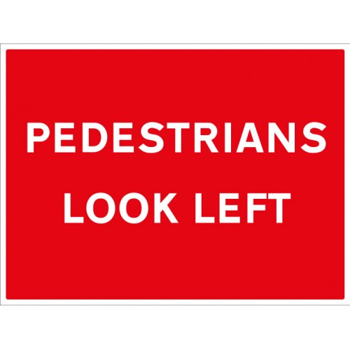 Pedestrians Look Left | 600x450mm |  Rigid Plastic