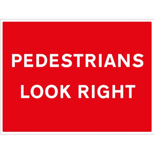 Pedestrians Look Right | 600x450mm |  Rigid Plastic